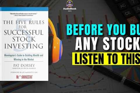 The 5 RULES For SUCCESSFUL STOCK INVESTING  by PAT DORSEY | Book Summary | Audiobook in ENGLISH