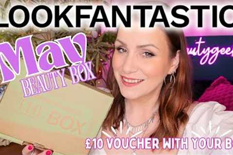 *GET THIS BOX FOR £5*  UNBOXING LOOKFANTASTIC MAY 2025 BEAUTY SUBSCRIPTION BOX