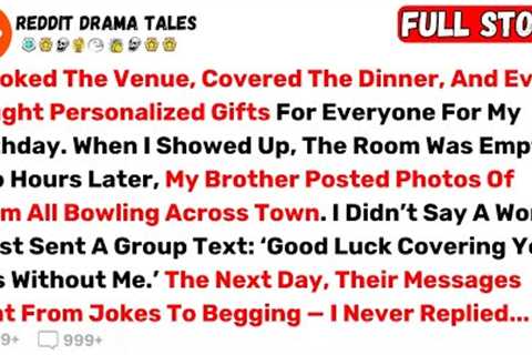 I Booked The Venue, Covered The Dinner, And Even Bought Personalized Gifts... - Best Reddit Stories