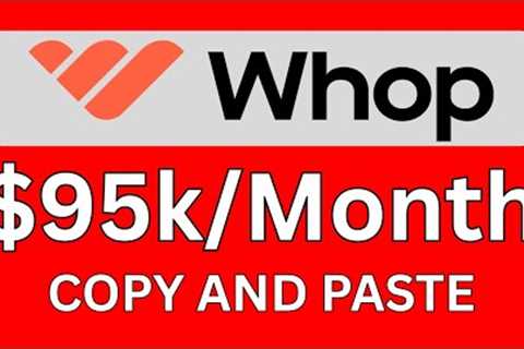 How To Make $95k/month Clipping with Whop - Make Money Online
