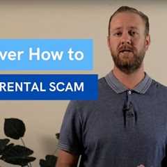 Discover How to Avoid Rental Scams!