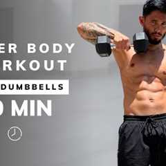 30 Min UPPER BODY DUMBBELL WORKOUT - Total Upper Body Strength Workout (With Weights)