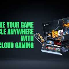 Make your Game Available ANYWHERE with Xbox Cloud Gaming (Presented by Microsoft)