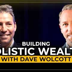 💰 Holistic Wealth Strategies: Build & Protect Wealth Like the Top 1%