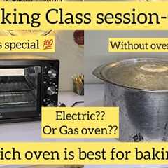 Which Oven is best for baking? Method for Baking in oven and without oven|Beginners guide for baking