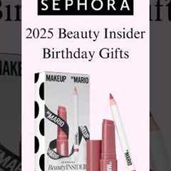 Sephora 2025 Birthday Gifts! #sephora #beauty #makeup #skincare
