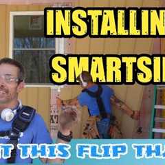 INSTALLING LP SMART SIDING ON MY FLIP HOUSE