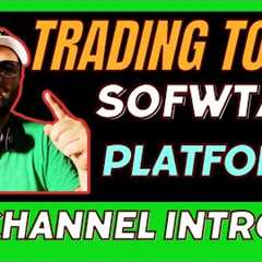Trading Platforms Software and Tool Reviews | Channel Intro