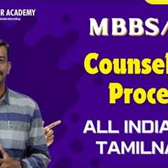 Medical Counselling Process 2025 - Medical Counselling in Tamilnadu 2025 - TN Medical Selection 2025