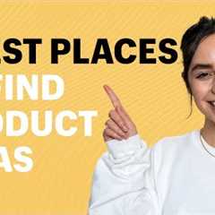 The 5 BEST Places To Find Products To Sell Online (Product Research Tutorial)