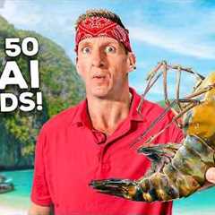 Must Try Before You Die!! Thailand's Top 50 Street Foods!!