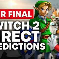 Our Final Switch 2 Direct Predictions