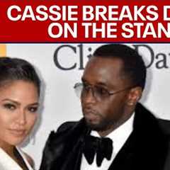 Diddy Trial: Cassie Ventura breaks down on the stand detailing alleged timeline of abuse from Diddy
