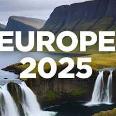 Most Beautiful Places to Visit in Europe in 2025