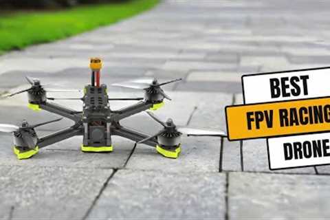 Best FPV Racing Drones – Top Picks for Epic Drone Racing!
