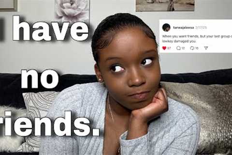 i’m 25 with no friends… let’s talk about it.