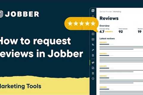 How to Request Reviews in Jobber | Marketing Tools