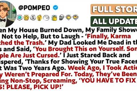 When My House Burned Down, My Family Showed Up - Not to Help, But to Laugh - ‘Finally, Karma...