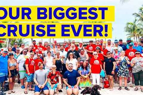 We Took 130 PEOPLE ON A CRUISE!!!