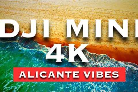 DJI MINI 4K | Alicante Spain, Cinematic Footage