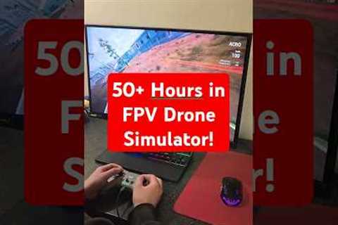 Leveling Up: 50-Hours in FPV Drone Simulator – Drone Racing Mastery 🔥 #dronesimulator #fpvsimulator