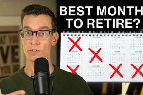 The Month You Retire Really Matters