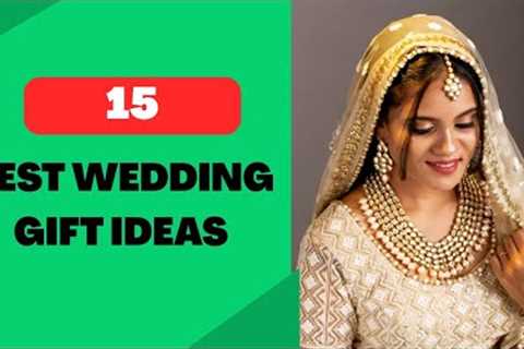 15 Best Wedding Gift Ideas | Gift For Friends Wedding | Marriage Gift Ideas | Indian Wedding Gifts