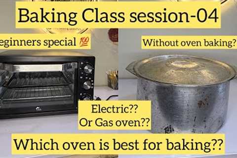 Which Oven is best for baking? Method for Baking in oven and without oven|Beginners guide for baking