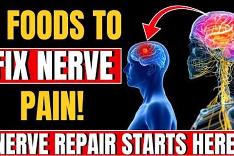 7 Foods That Heal Nerve Damage in Diabetics – Start Today!