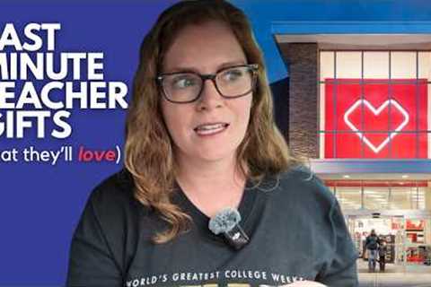 LAST MINUTE TEACHER APPRECIATION GIFTS | if you've got a big heart, small budget, and no time