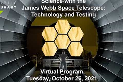 Science with the James Webb Space Telescope: Technology and Testing