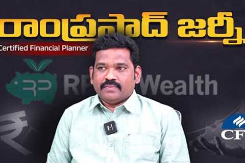 Journey of Ramprasad as a Certified Financial Planner | Inspiring Career Story