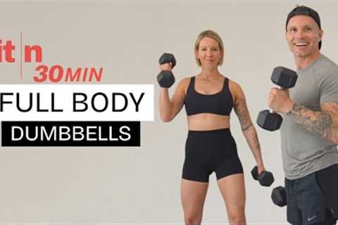 Fit in 30: Full Body Dumbbell Workout for Strength &amp; Total Fitness (30 Minutes)