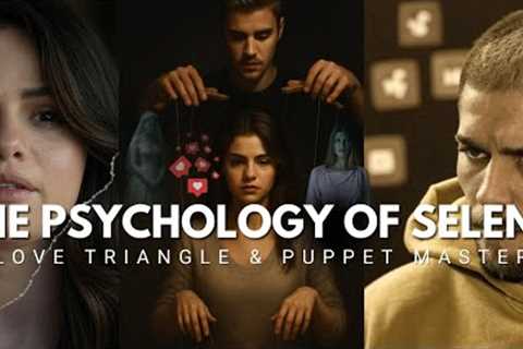 The Psychology of Selena Gomez: The Obsession, Love Triangle, and How Justin Pulled the Strings
