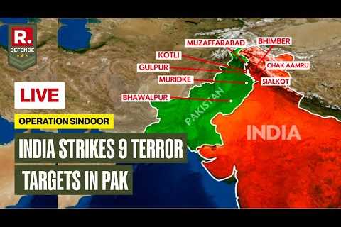 Operation Sindoor LIVE: India Strikes Terror Camps in Pakistan, PoK | Arnab