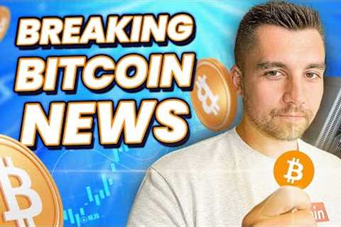 Breaking Bitcoin News