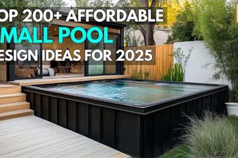 Top 200+ Affordable Small Pool Ideas for Backyards in 2025 with Design Tips