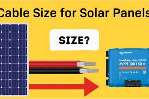 Cable Size for Solar Panels - How to Size Wire for Voltage Drop