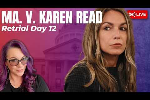 LIVE COURT Analysis | Karen Read Retrial Day 12 Witness Testimony