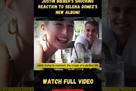 Hailey Bieber FURIOUS After Justin Bieber's SHOCKING Reaction to Selena Gomez's New Album! part 6