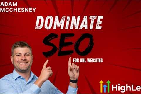 How to do SEO on a Go High Level Website | Local SEO Tips in 2024