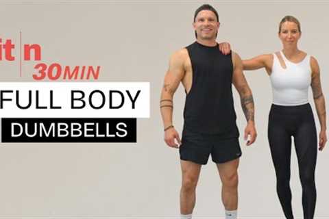 Fit in 30: Full Body Dumbbell Workout for Strength & Conditioning (30 Minutes)
