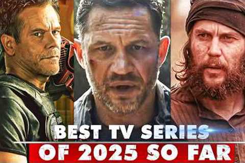 10 Best TV Series of 2025 So Far