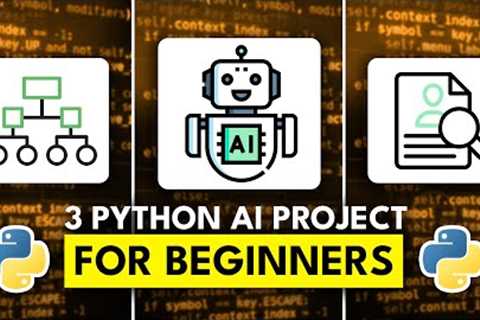 3 Python AI Projects for Beginners - Full Tutorial