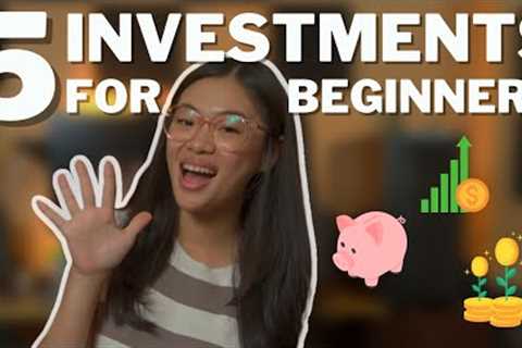 5 INVESTMENTS FOR BEGINNERS | Investing 101