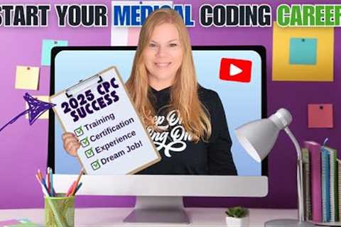 If I Wanted To Become a Medical Coder in 2025, I'd Do This