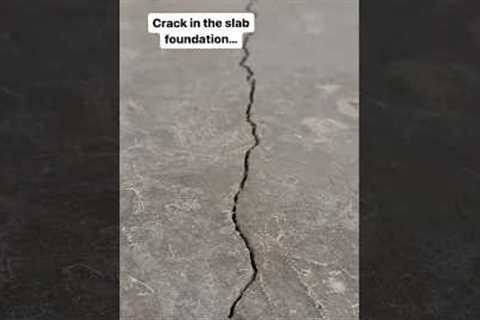 Crack in Slab Foundation…😬