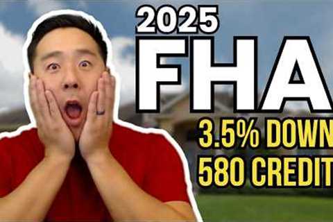 Buy A House With An FHA Loan - NEW FHA LOAN Requirements 2025