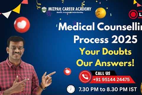 🔴Live - Medical Counselling Process 2025 - Ask Your Doubts - Live Discussion - Mizpah Career..