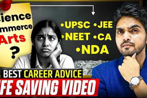 NOW WHAT AFTER 10th/12th? | BEST CAREER GUIDANCE ADVISE | WATCH NOW
